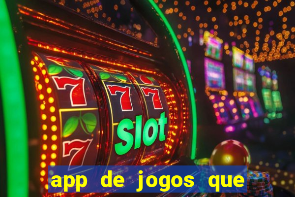 app de jogos que realmente pagam dinheiro